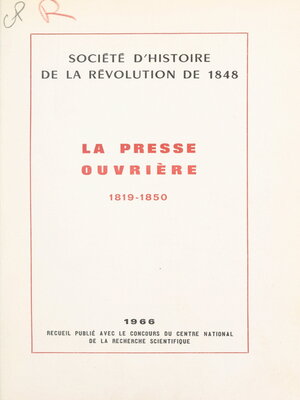 cover image of La presse ouvrière, 1819-1850